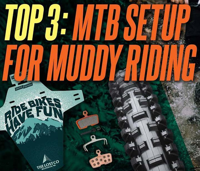 TOP 3: MTB Setup for Riding in the Mud